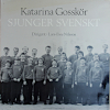 Katarina Gosskör Sjunger Svenskt